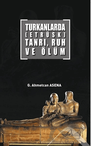 Turkanlarda (Etrüsk) Tanrı, Ruh ve Ölüm