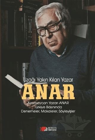Anar - Uzağı Yakın Kılan Yazar