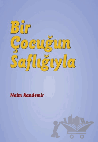 Bir Çocuğun Saflığıyla