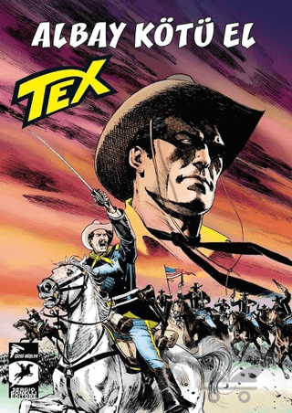 Tex Yeni Seri 33: Albay Kötü El - Mackenzie'nin Akıncıları