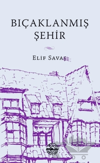Bıçaklanmış Şehir