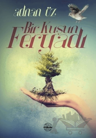 Bir Kuşun Feryadı