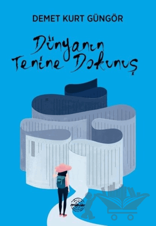 Dünyanın Tenine Dokunuş