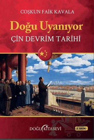 Doğu Uyanıyor - Çin Devrim Tarihi