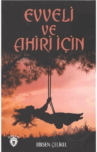 Evveli Ve Ahiri İçin