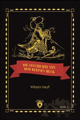 Die Geschicte Von Dem Kleinen Muck Stufe 3 (Almanca Hikaye)