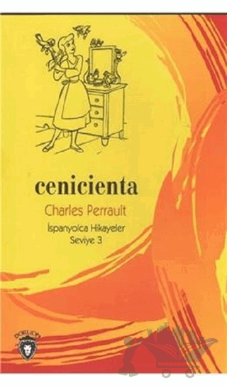 Cenicienta İspanyolca Hikayeler Seviye 3