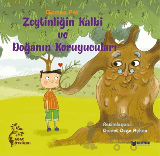 Zeytinliğin Kalbi ve Doğanın Koruyucuları