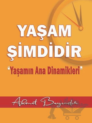 Yaşam Şimdidir