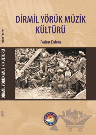 Dirmil Yörük Müzik Kültürü