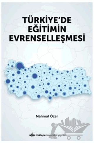 Türkiye'de Eğitimin Evrenselleşmesi