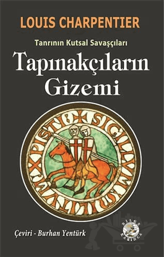 Tapınakçıların Gizemi - Tanrının Kutsal Savaşçıları