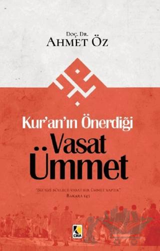 Kur’an’ın Önerdiği Vasat Ümmet