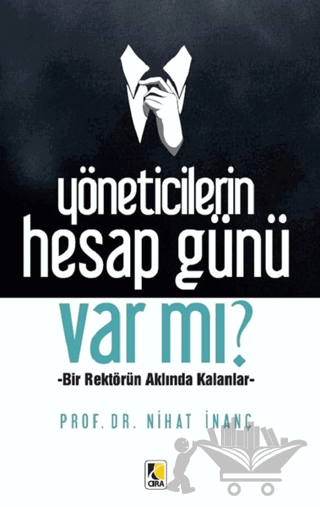 Yöneticilerin Hesap Günü Var mı?