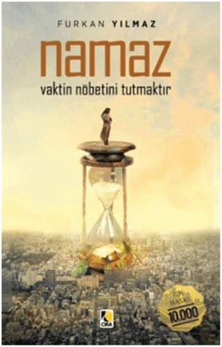 Namaz Vaktin Nöbetini Tutrmaktır