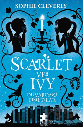 Duvardaki Fısıltılar - Scarlet ve Ivy