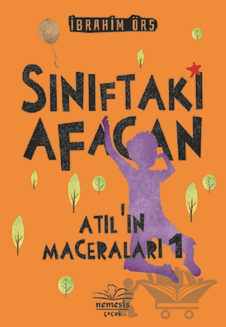 Sınıftaki Afacan - Atıl'ın Maceraları 1