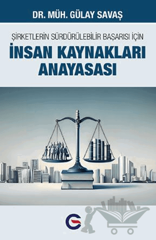 Şirketlerin Sürdürülebilir Başarısı İçin İnsan Kaynakları Anayasası