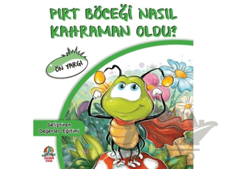 Pırt Böceği Nasıl Kahraman Oldu?