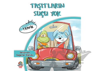 Taşıtların Suçu Yok