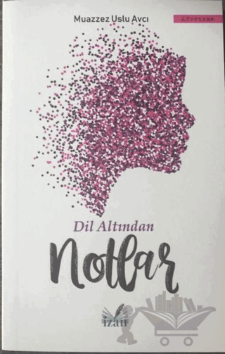 Dil Altından Notlar