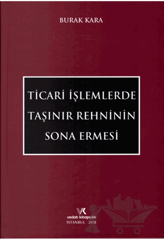 Ticari İşlemlerde Taşınır Rehninin Sona Ermesi