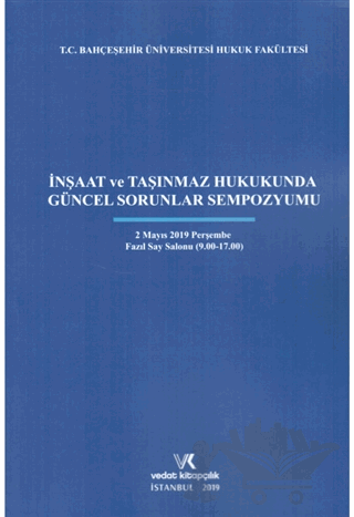 İnşaat ve Taşınmaz Hukukunda Güncel Sorunlar Sempozyumu