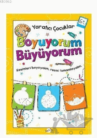 Boyuyorum Büyüyorum 6 Yaş - Yaratıcı Çocuklar