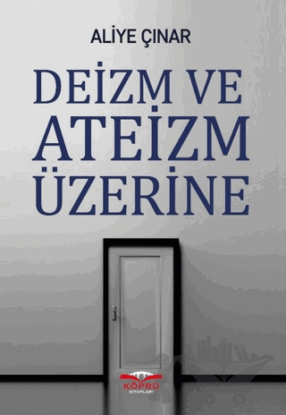 Deizm ve Ateizm Üzerine