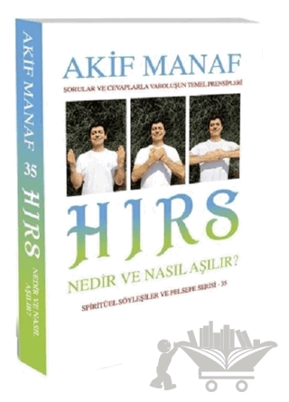Hırs Nedir ve Nasıl Aşılır?