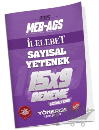 2025 MEB-AGS Sayısal Yetenek İLELEBET 15x9 Deneme Çözümlü
