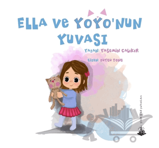 Ella ve Yoyo’nun Yuvası