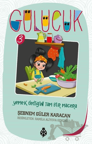 Yemek Dediğin Tam Bir Macera / Gülücük 3