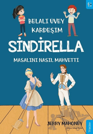 Belalı Üvey Kardeşim Sindirella Masalını Nasıl Mahvetti?