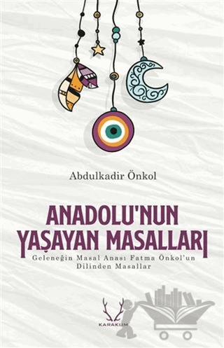 Anadolu’nun Yaşayan Masalları