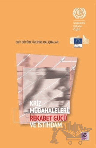 Kriz Müdahaleleri Rekabet Gücü ve İstihdam