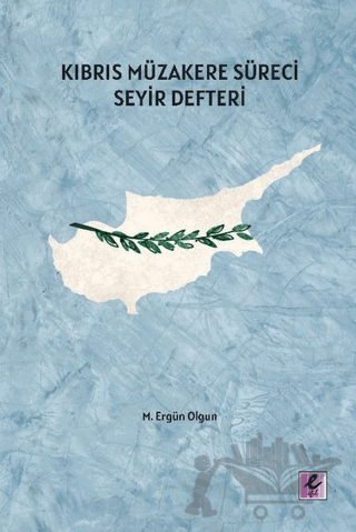 Kıbrıs Müzakere Süreci Seyir Defteri