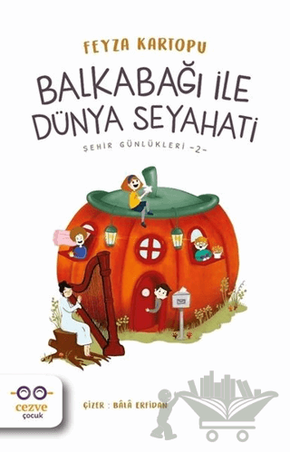 Balkabağı ile Dünya Seyahati - Şehir Günlükleri 2