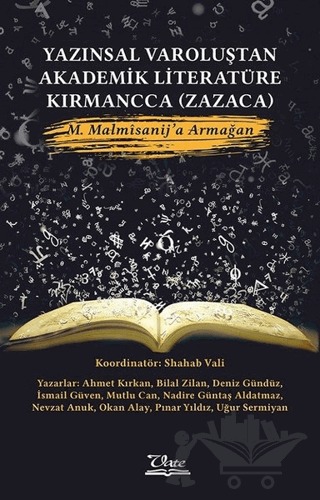 Yazınsal Varoluştan Akademik Literatüre Kırmancca (Zazaca)