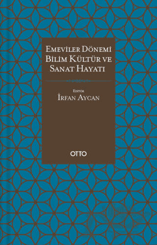 Emeviler Dönemi Bilim, Kültür Ve Sanat Hayatı