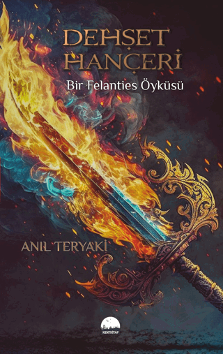 Dehşet Hançeri - Bir Felanties Öyküsü