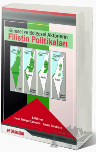 Küresel ve Bölgesel Aktörlerin Filistin Politikaları