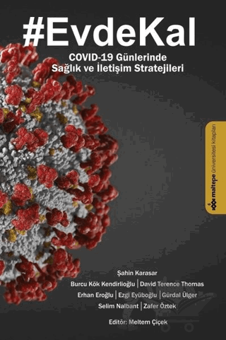 Evde Kal - Covıd-19 Günlerinde Sağlık ve İletişim Stratejileri