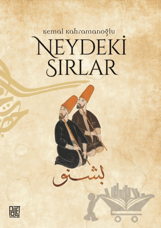 Neydeki Sırlar