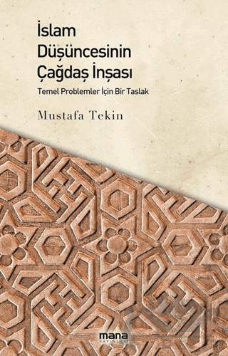 İslam Düşüncesinin Çağdaş İnşası