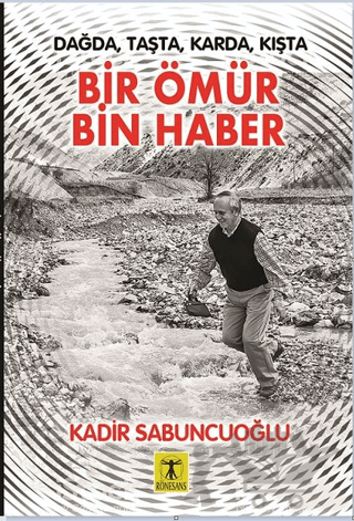 Bir Ömür Bin Haber