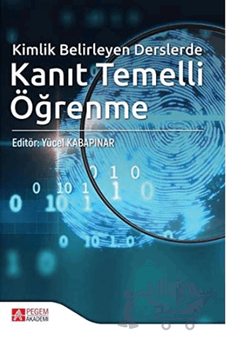 Kimlik Belirleyen Derslerde Kanıt Temelli Öğrenme