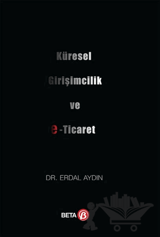Küresel Girişimcilik ve E-Ticaret