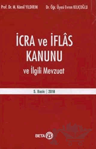 İcra ve İflas Kanunu ve İlgili Mevzuat