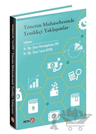 Yönetim Muhasebesinde Yenilikçi Yaklaşımlar